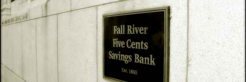 Fall River Five Cents Savings Bank, Fall River, Massachusetts.