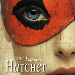 Literary Hatchet #40 DOUBLE ISSUE