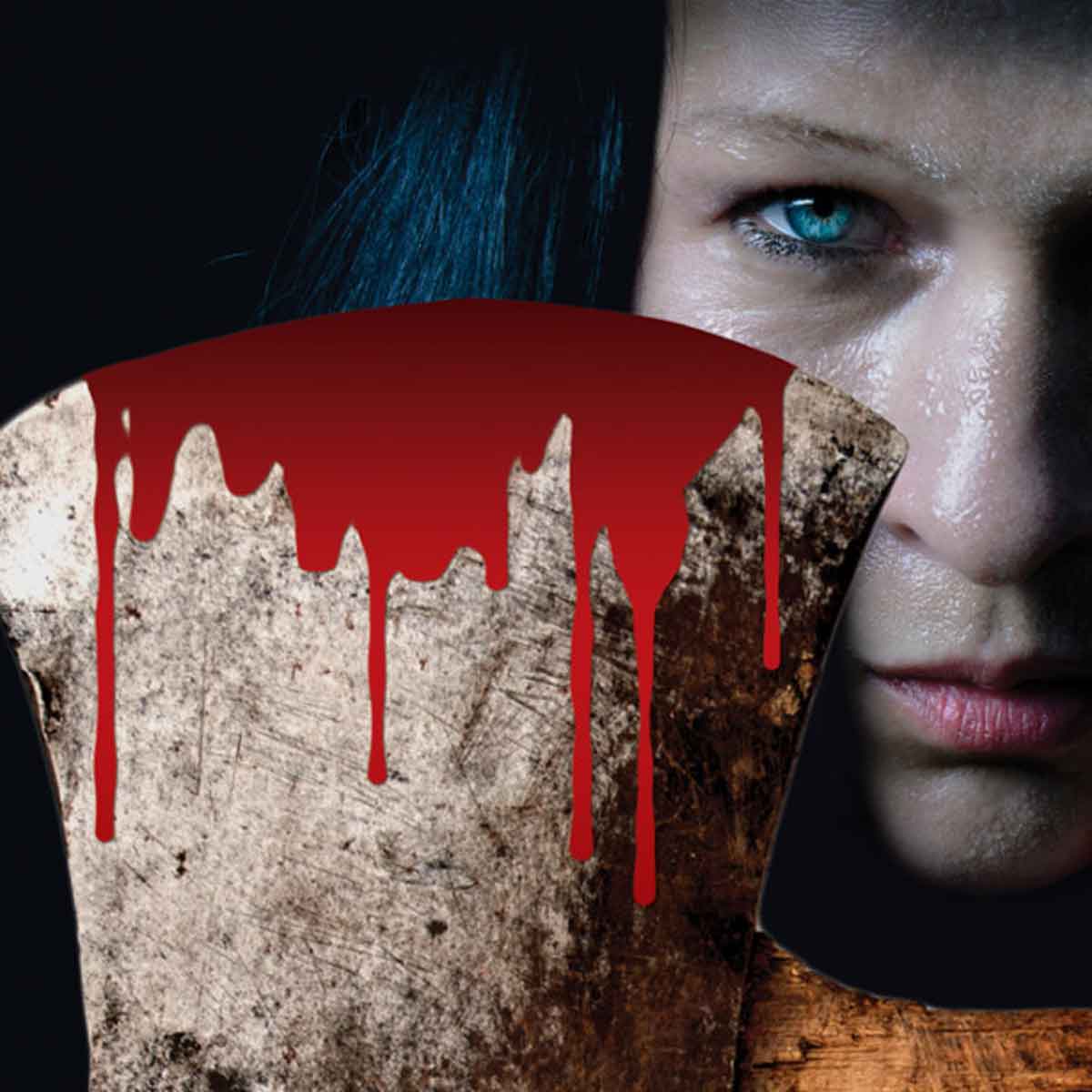 Woman with a bloody axe.