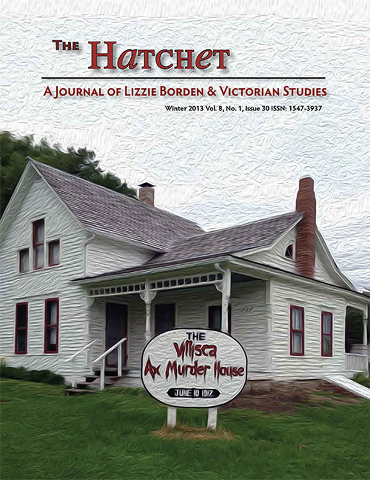 Winter 2013, The Hatchet: Journal of Lizzie Borden and Victorian Studies.