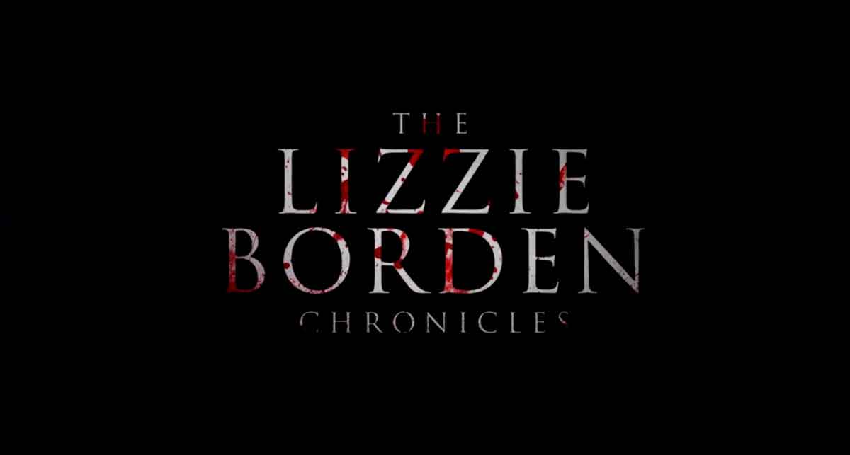 Lizzie Borden Chronicles.