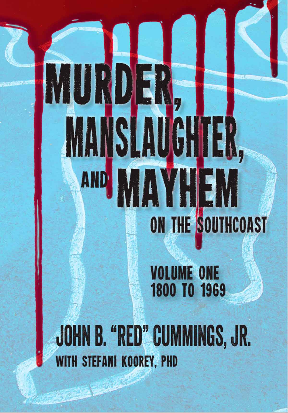 Murder, Manslaughter, and Mayhem by John Cummings.